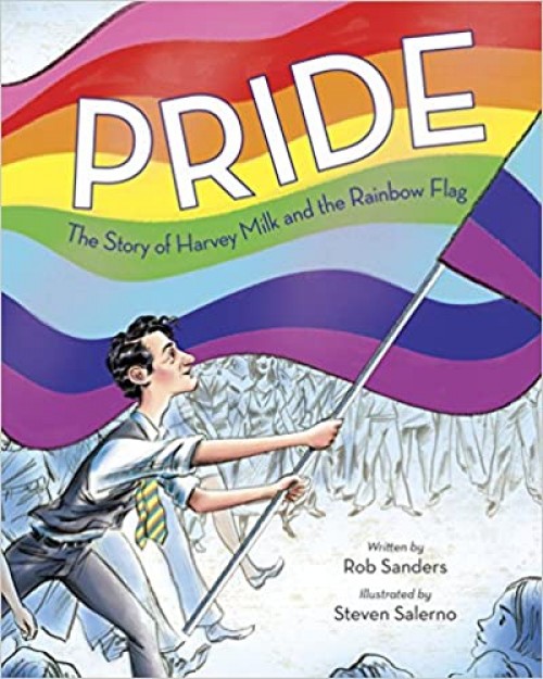 A Spelling Seed for Pride, The Story of Harvey Milk and the Rainbow Flag
