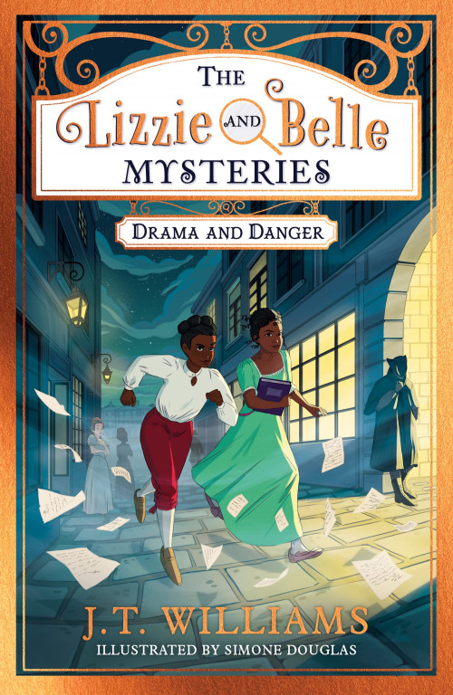 The Lizzie and Belle Mysteries: Drama and Danger