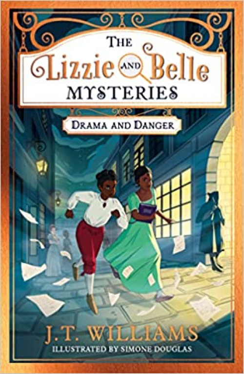 A Spelling Seed for The Lizzie and Belle Mysteries: Drama and Danger