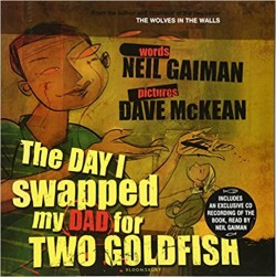 The Day I Swapped My Dad For A Goldfish